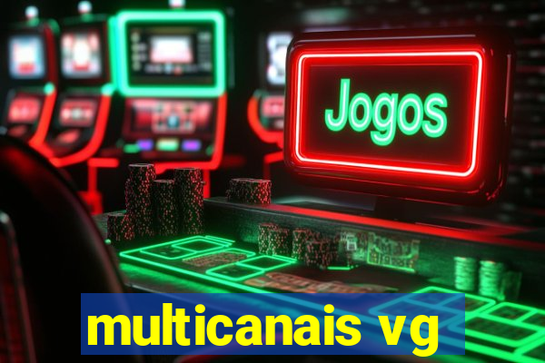 multicanais vg